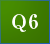 Q6